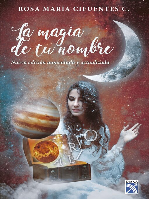 Title details for La magia de tu nombre. Nueva edición aumentada y actualizada by Rosa María Cifuentes Castañeda - Available